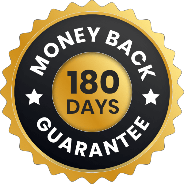 180 Days-Money back guarantee